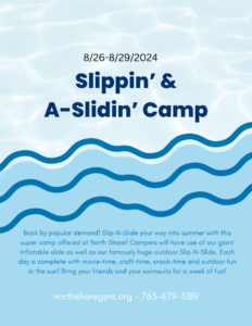 8.26-8.29 Slippin and a Slidin camp