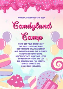 11.4.24 - Candyland Camp