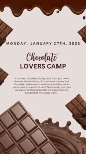 1.27.25 - Chocolate Lovers Camp