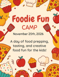11/25/26 Foodie Fun Camp